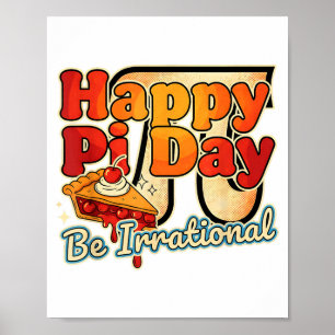 Póster Feliz Día Pi Sé Irracional Número Símbolo Pi Tarta