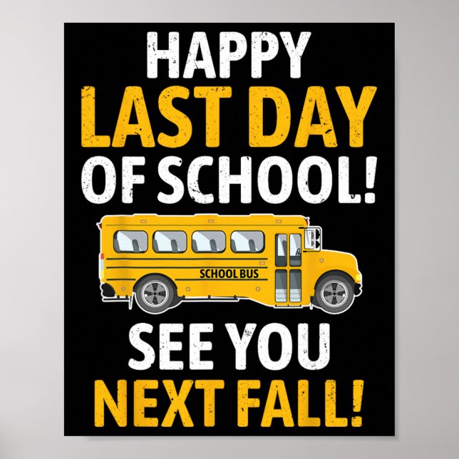 Póster Feliz El Último Día De La Escuela El Pasado Día Bu (Frente)
