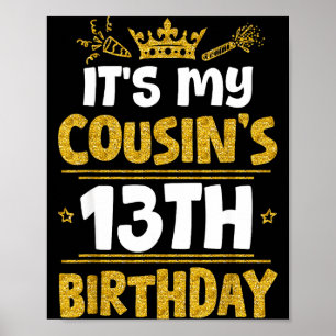 Póster Feliz Es El Cumpleaños 13 De Mi Primo 2012 13 Años