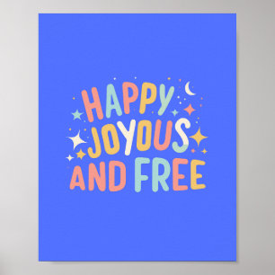 Póster Feliz, feliz, libre, motivacional, Inspirador