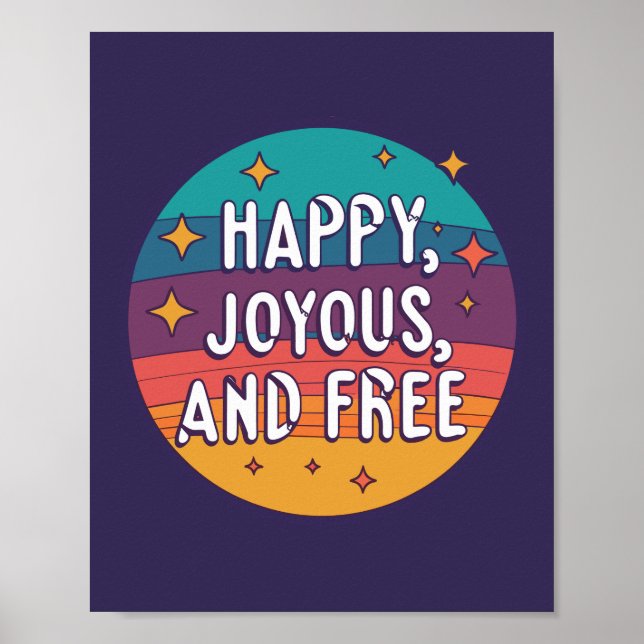 Póster Feliz, feliz, libre, motivacional, Inspirador (Frente)