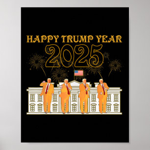 Póster Feliz Fiesta del año Trump 2025 Nuevo presidente d