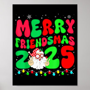 Póster Feliz Friendsmas 2025 Navidad Amigos Pijama Combin