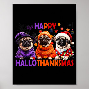 Póster Feliz Hallothanksmas Pug Divertido Halloween Día d