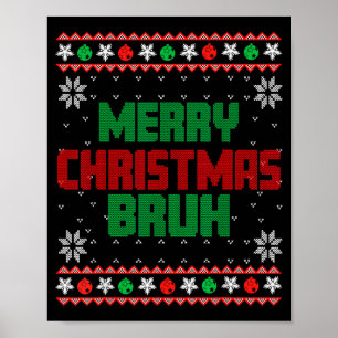 Póster Feliz Navidad Bruh Feo Navidad Divertido Santa Yo