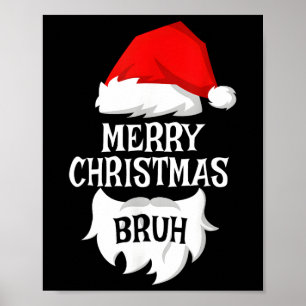 Póster Feliz Navidad Bruh Santa Xmas Familia Matanza Co