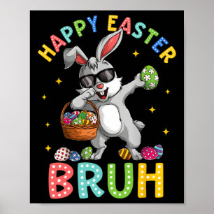 Póster Feliz Pascua Bruh Gracioso Conejo Conejo Conejo Ni