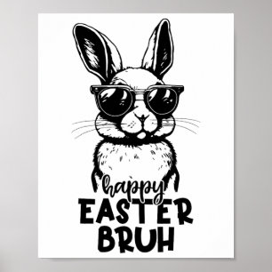 Póster Feliz Pascua Bruh Gracioso Conejo Conejo Conejo Ni