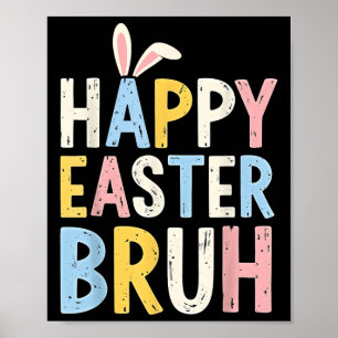 Póster Feliz Pascua Bruh Meme Gracioso conejito huevos ad