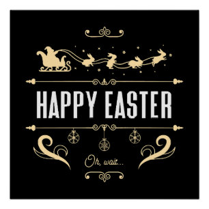 Póster Feliz Pascua. Oh, espera... - Trineo de Santa y co