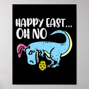 Póster Feliz Pascua Oh No Trex Huevo Divertido Pascua Din