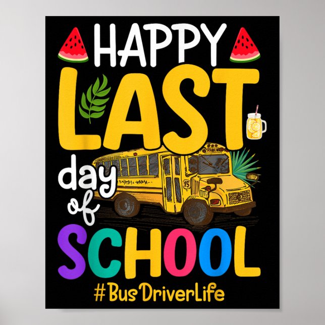 Póster Feliz Último Día De Conductor De Autobús Escolar V (Frente)