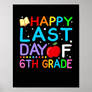 Póster Feliz último día de graduación de 6to grado