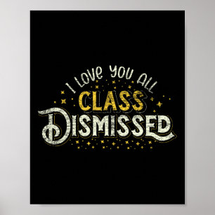 Póster Feliz Último Día De La Escuela Te Amo Todo El Dism