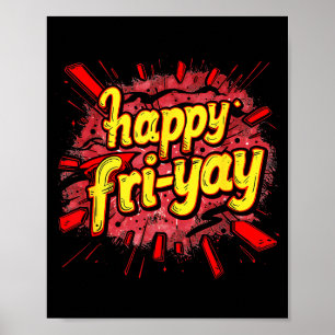 Póster Feliz Viernes Fri-yay Amantes Fin De La Semana Lab