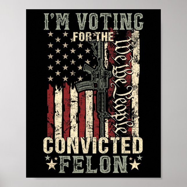 Póster Felon17 condenado en 2024 (Frente)