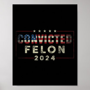 Póster Felon37 condenado en 2024