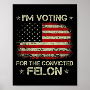 Póster Felon 20 condenado por 2024