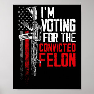 Póster Felon condenado 2024 - Voto a Felon convicto