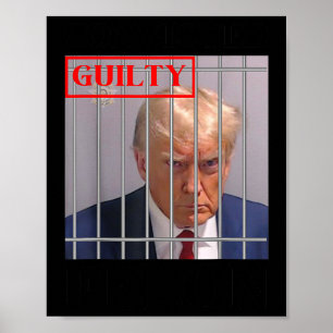 Póster Felon Donald Trump (culpable) lo encerró en prisió