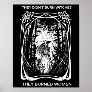 Póster Feminista que no quemaron brujas quemaron mujeres