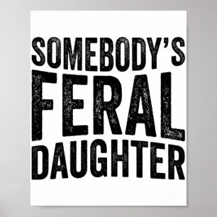 Póster Feral Daughter Día de la Madre Groovy Funny Dice