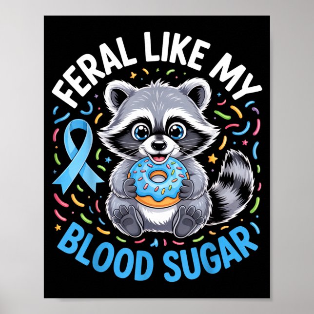 Póster Feral Like My Blood Sugar Raccoon Outfit With Donu (Frente)