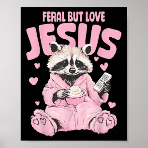 Póster Feral Pero Ama A Jesús Día de San Valentín Cristia