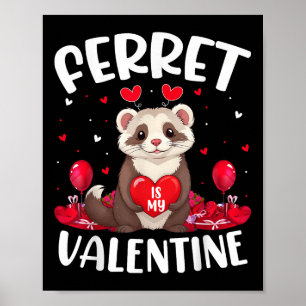 Póster Ferret es mi Valentine Lover Heart Ferret Valentin