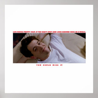 Póster Ferris Buellers Day Off Life mueve rápido el bonit