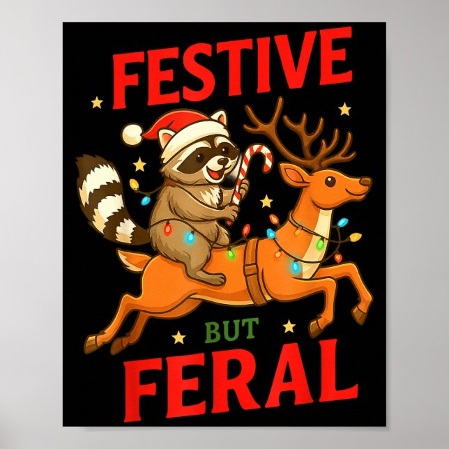 Póster Festive But Feral Funny Christmas Raccoon Riding R (Frente)