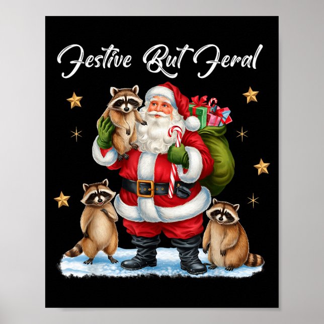 Póster Festive But Feral Santa Raccoon Christmas Pajamas  (Frente)