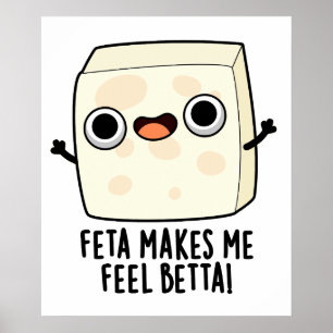 Póster Feta Me Hace Perder Un Pun De Queso Gracioso