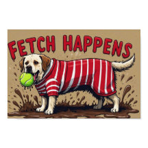 Fetch Happens Perro humorístico poster fangoso Lab