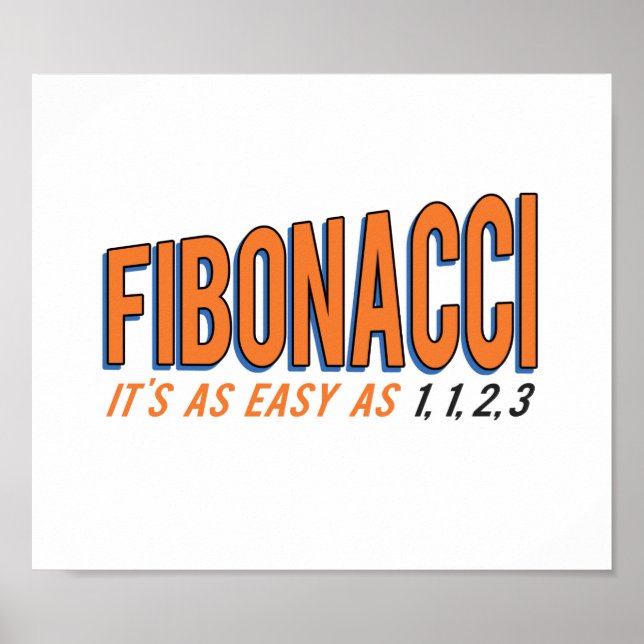 Póster Fibonacci Es tan fácil como 1, 1, 2, 3 (Frente)