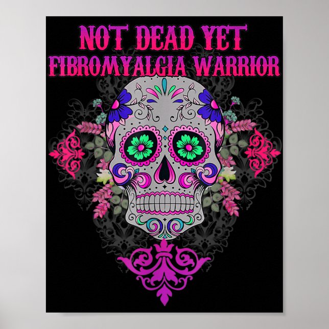 Póster Fibromialgia de la flor de azucar aún no muerta (Frente)