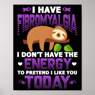 Póster Fibromialgia Sloth Fibro Warrior Paciente Tengo Wi