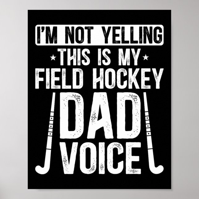 Póster Field Hockey Dad Voice Dad Of A Field Hockey Playe (Frente)