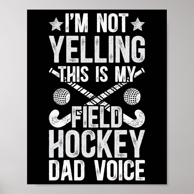 Póster Field Hockey Dad Voice Dad Of A Field Hockey Playe (Frente)