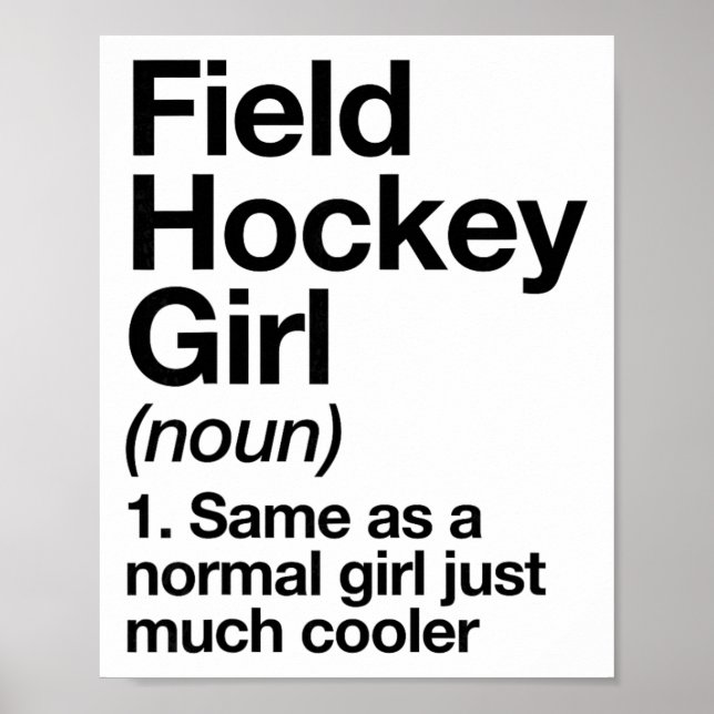 Póster Field Hockey Girl Definition Funny And Sy Sports  (Frente)