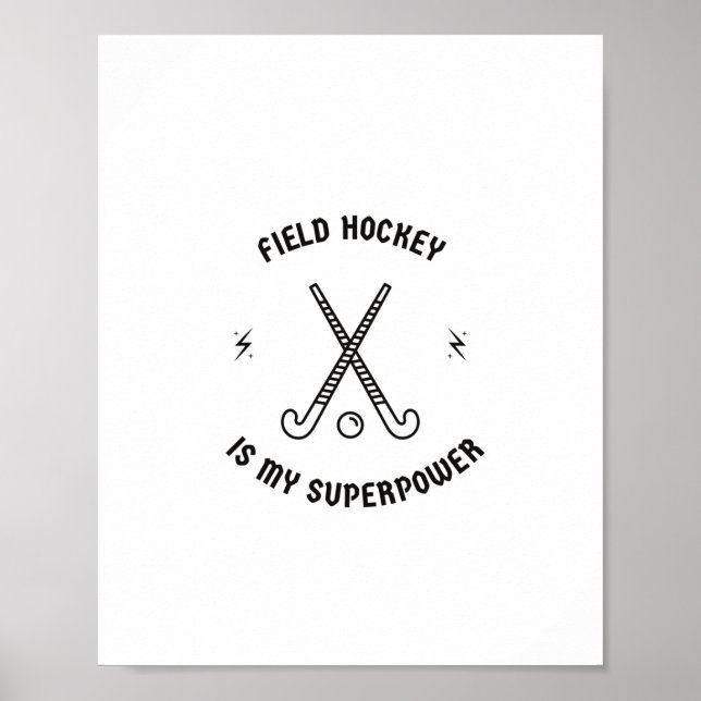 Póster Field hockey is my superpower (Frente)
