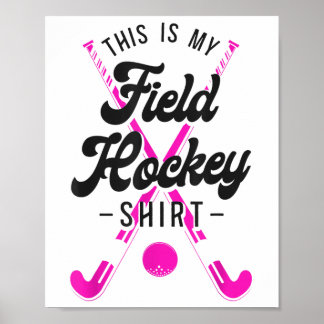 Póster Field Hockey This Is My Field Hockey Shirt _1 