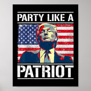 Póster Fiesta A Favor De Trump Como Patriota 4 De Julio I