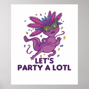 Póster Fiesta A Lotl Mardi Gras Axolotl Pun