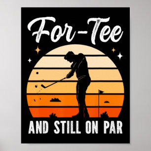 Póster Fiesta de cumpleaños 40 de golf Cuatro décadas y t