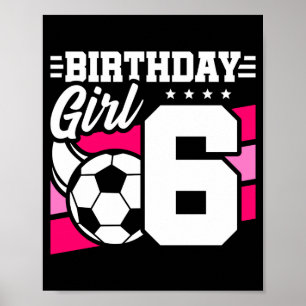 Póster Fiesta de fútbol para niña de 6 años cumpleaños