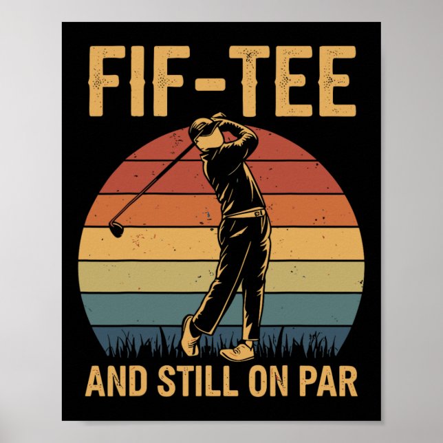 Póster Fif-tee Golf Birthday Decorations Golf Pun Y Sti (Frente)