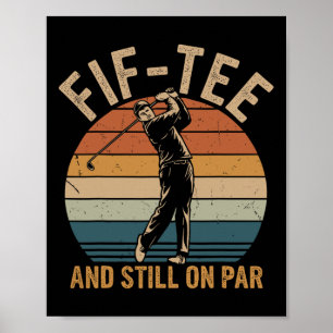 Póster Fif-tee Golf Birthday Decorations Golf Pun Y Sti