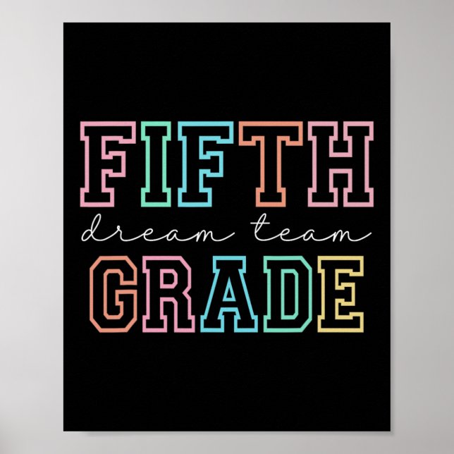 Póster Fifth Grade Dream Team 5th Grade First Day Of Scho (Frente)