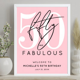 Póster Fifty Fabulous Pink 50th Birthday Welcome Sign